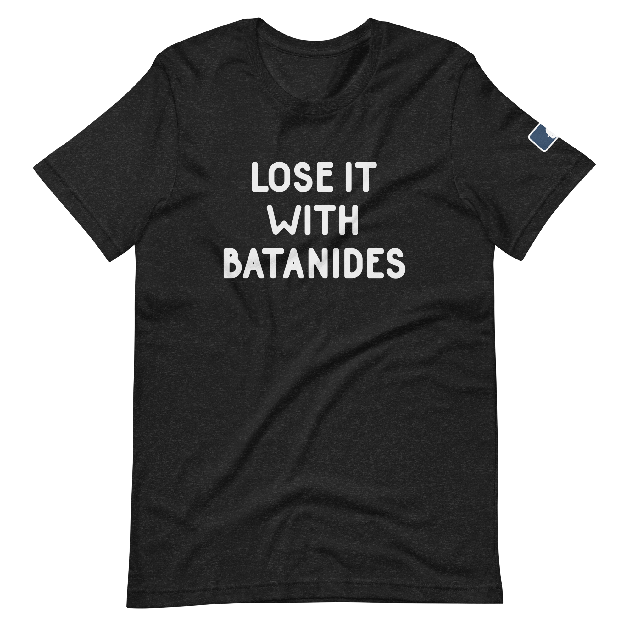 Lose It With Batanides T-Shirt
